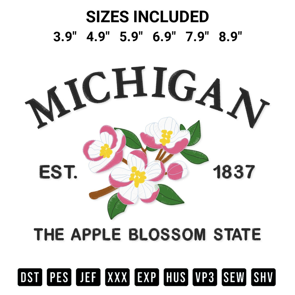 Download the Michigan Est 1837 The Apple Blossom State Embroidery Design machine embroidery design exclusively at Designspacks.com. Premium digitized pattern for apparel and DIY crafts. Available sizes: 3.9", 4.9", 5.9", 6.9", 7.9", 8.9".