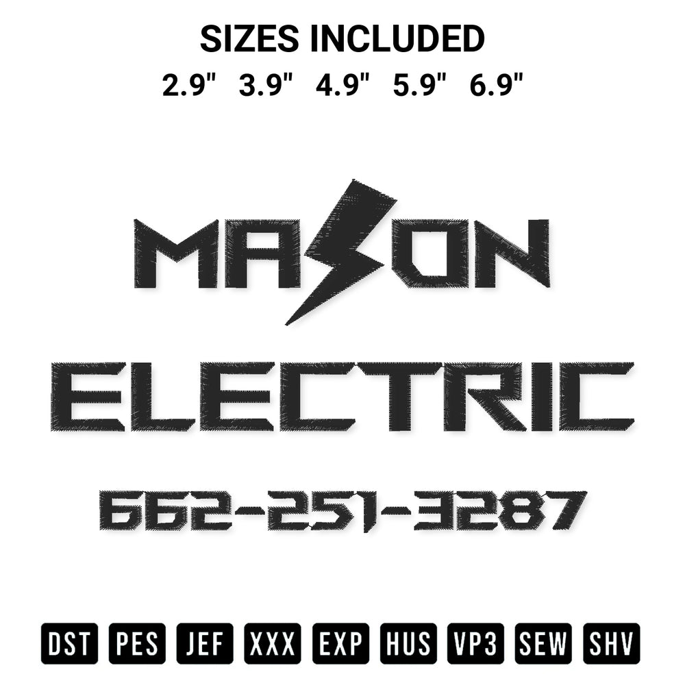 Add a unique touch to your apparel with the Mason Electric Embroidery Design embroidery file. Premium instant download available now on Designspacks.com. Available sizes: 2.9", 3.9", 4.9", 5.9", 6.9".