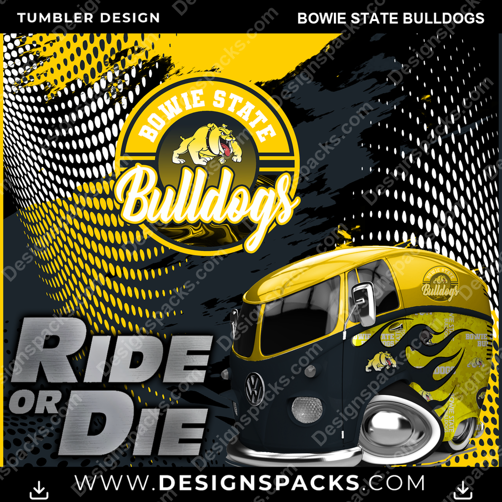 College Sport Ride or Die Bowie State Bulldogs Tumbler Digital Wrap Design