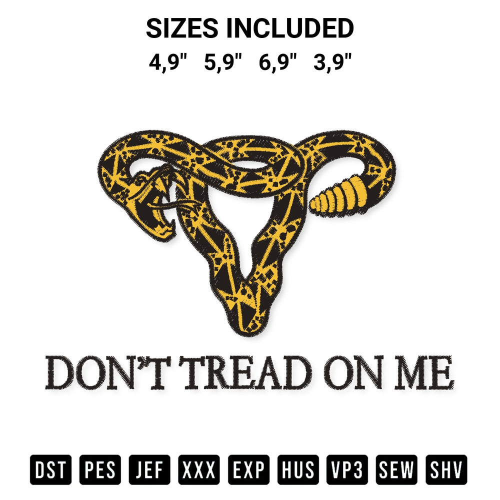 Download the Dont Tread On Me Uterus Logo Embroidery Design machine embroidery design exclusively at Designspacks.com. Premium digitized pattern for apparel and DIY crafts. Available sizes: 4,9", 5,9", 6,9", 3,9".