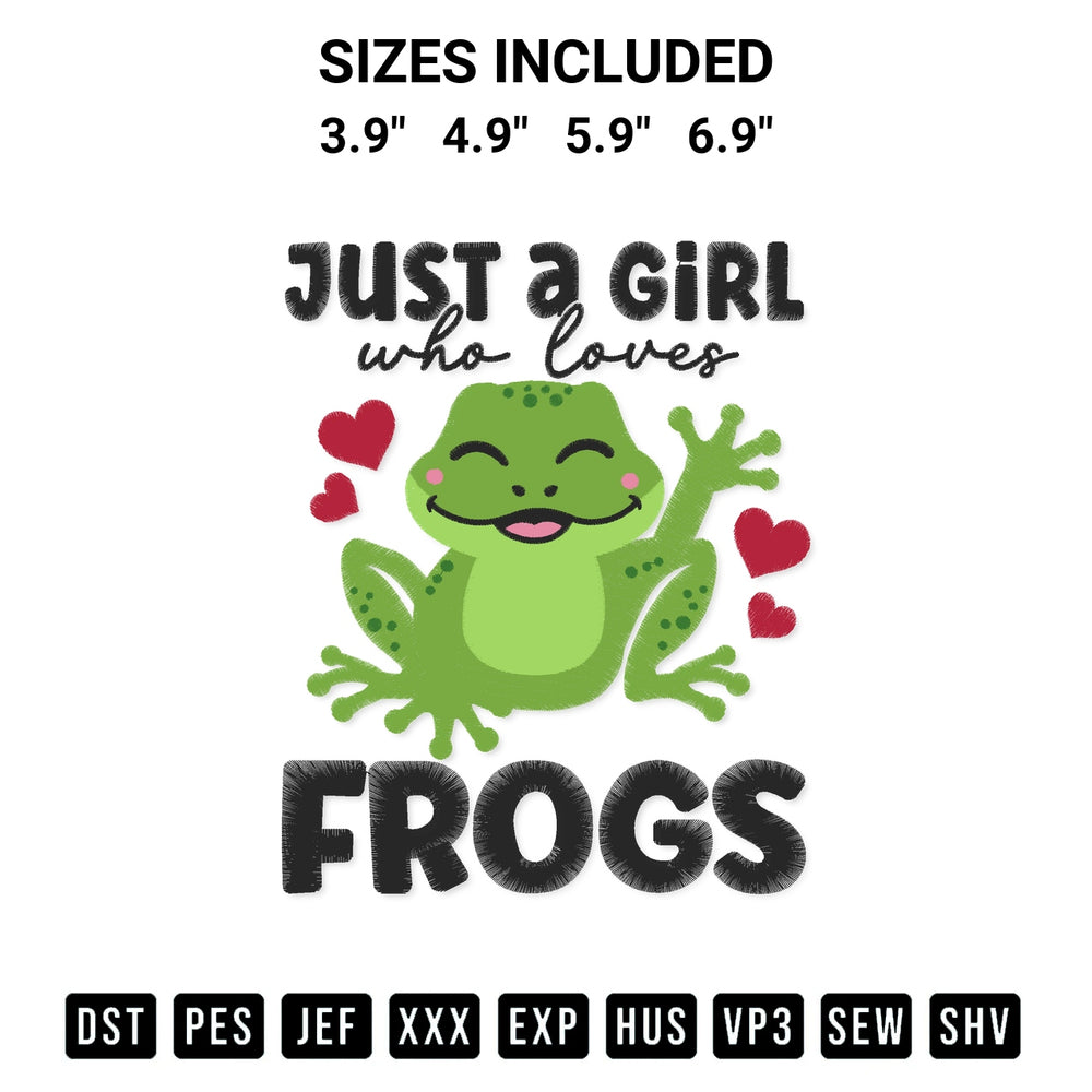 Create amazing crafts with the Just A Girl Who Loves Frogs Embroidery Design embroidery file. High-quality digital download from Designspacks.com, perfect for beginners and pros. Available sizes: 3.9", 4.9", 5.9", 6.9".