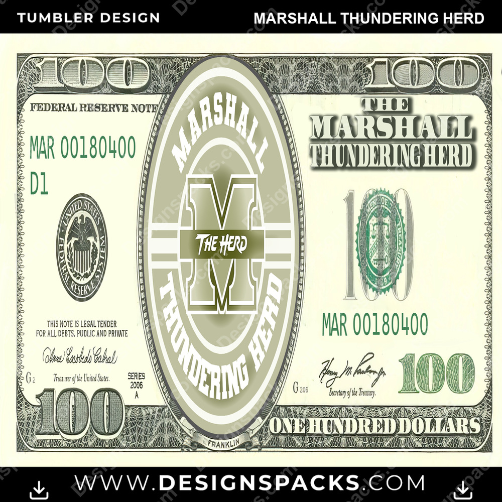 College Sport 100 Dollar Bill Marshall Thundering Herd Tumbler Digital Wrap Design