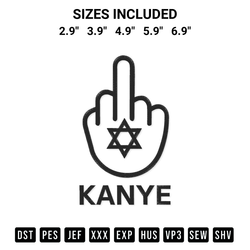 Looking for the perfect pattern? Download the Fuck Kanye Middle Finger Embroidery Design embroidery design today at Designspacks.com. Crisp, clean stitching guaranteed. Available sizes: 2.9", 3.9", 4.9", 5.9", 6.9".