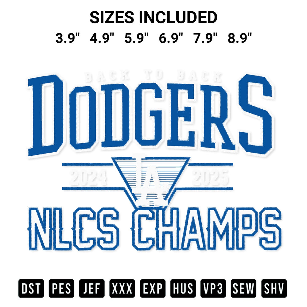 Add a unique touch to your apparel with the Back To Back La Dodgers Nlcs Champs 2024 2025 Embroidery Design embroidery file. Premium instant download available now on Designspacks.com. Available sizes: 3.9", 4.9", 5.9", 6.9", 7.9", 8.9".