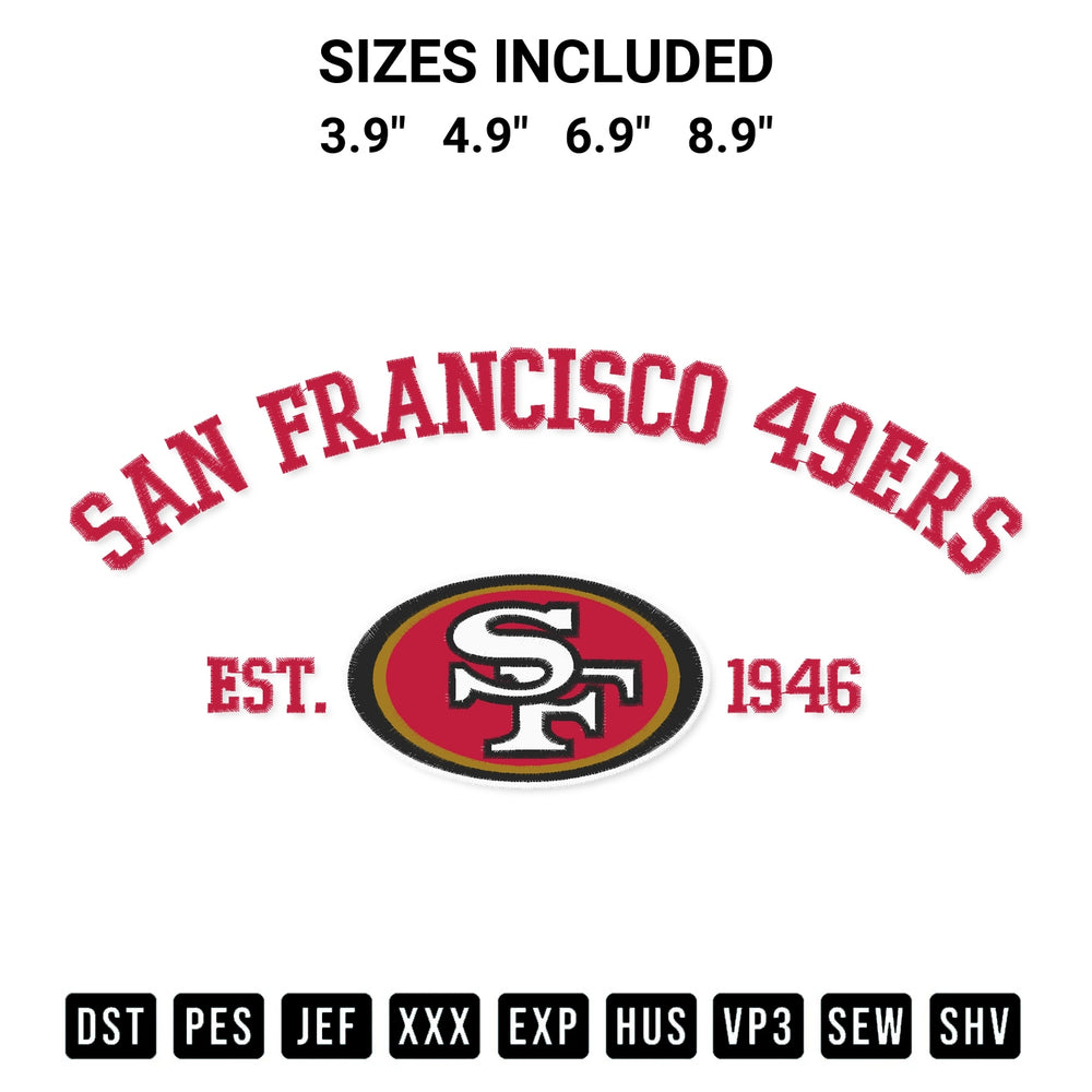 Transform your fabrics with the Nfl San Francisco 49Ers Est 1946 Embroidery Design embroidery design. Instant access to premium digitized patterns at Designspacks.com. Available sizes: 3.9", 4.9", 6.9", 8.9".