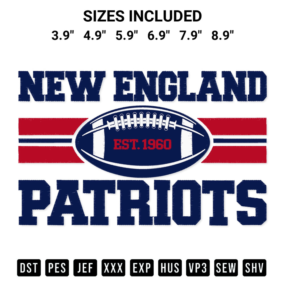 Shop the New England Patriots Est 1960 Embroidery Design machine embroidery pattern at Designspacks.com. Beautifully digitized for flawless stitching on any fabric. Available sizes: 3.9", 4.9", 5.9", 6.9", 7.9", 8.9".