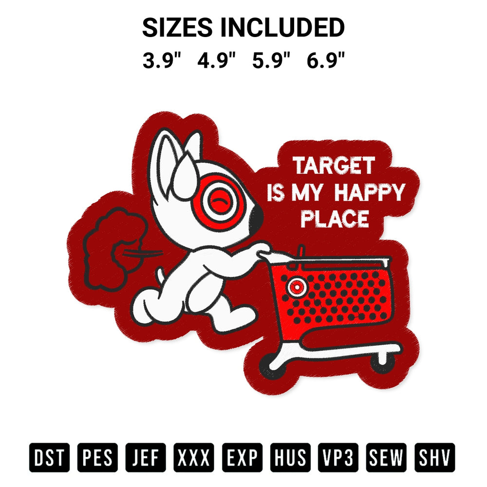 Add a unique touch to your apparel with the Target Is My Happy Place Embroidery Design embroidery file. Premium instant download available now on Designspacks.com. Available sizes: 3.9", 4.9", 5.9", 6.9".