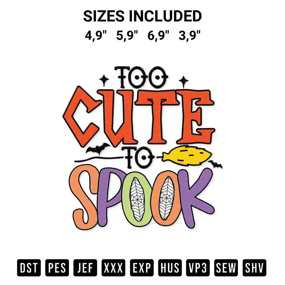 Add a unique touch to your apparel with the Too Cute To Spook Funny Spooky Halloween 2022 Logo Embroidery Design embroidery file. Premium instant download available now on Designspacks.com. Available sizes: 4,9", 5,9", 6,9", 3,9".