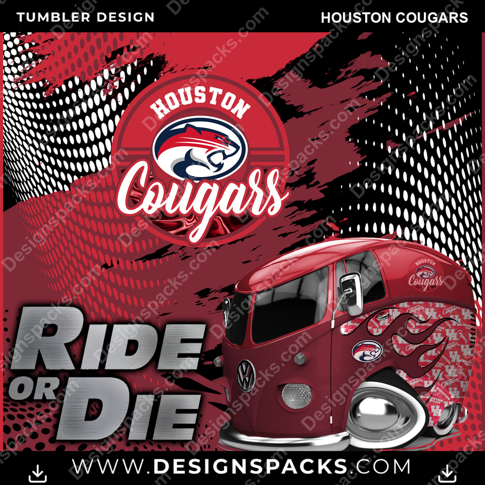 College Sport Ride or Die Houston Cougars NCAA College Sport Tumbler Digital Wrap Design Download
