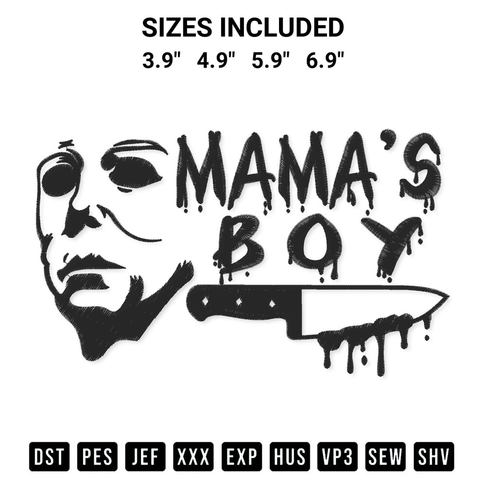 Shop the Mamas Boy Michael Myers Embroidery Design machine embroidery pattern at Designspacks.com. Beautifully digitized for flawless stitching on any fabric. Available sizes: 3.9", 4.9", 5.9", 6.9".