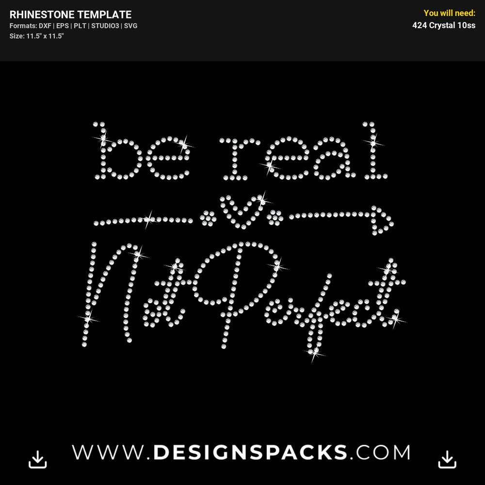 Be Real Not Perfect Rhinestone Digital Template
