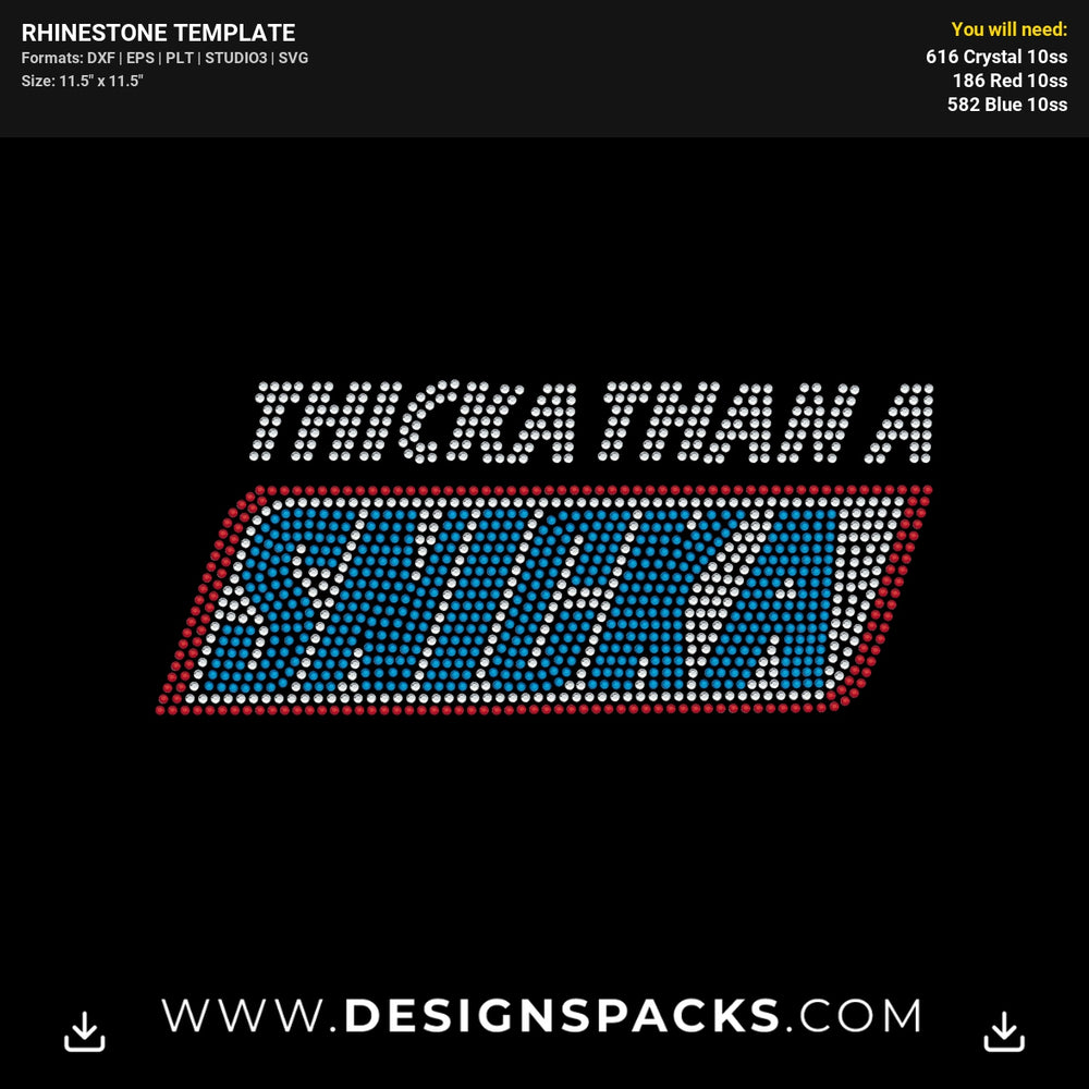 Thicka Than A Snicka Rhinestone Digital Template