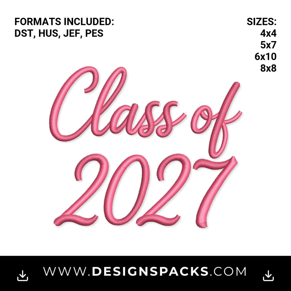 Class of 2027 Pink Graduation Script Embroidery Design - Instant digital download pattern at Designspacks.com