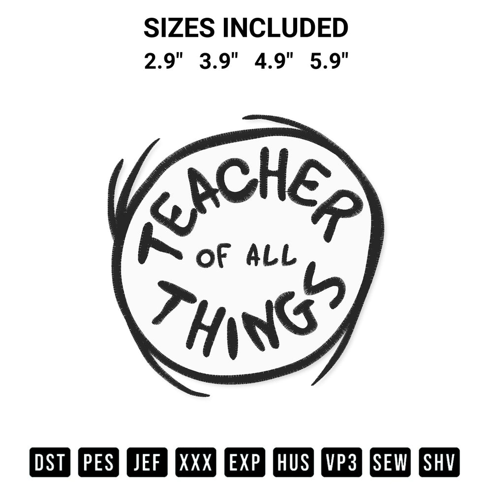 Create amazing crafts with the Teacher Of All Things Emblem Embroidery Design embroidery file. High-quality digital download from Designspacks.com, perfect for beginners and pros. Available sizes: 2.9", 3.9", 4.9", 5.9".