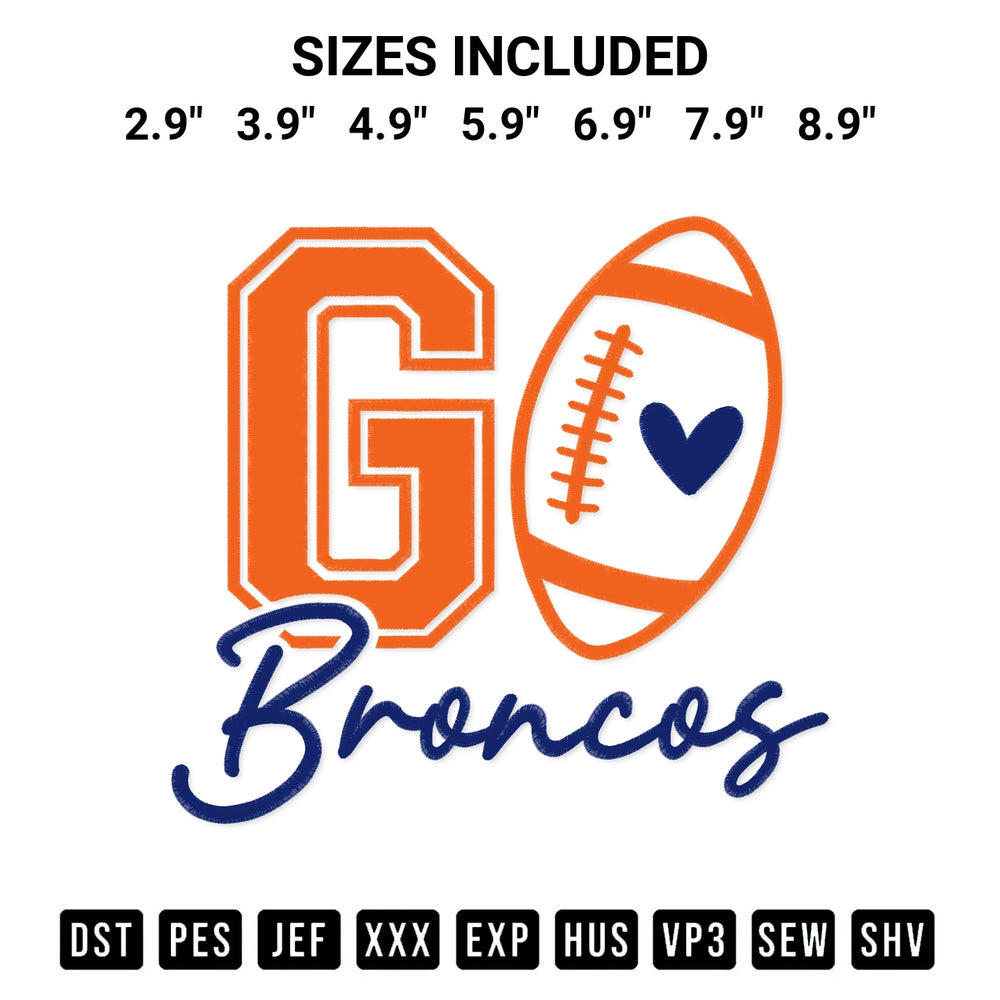 Looking for the perfect pattern? Download the Go Broncos Football Embroidery Design embroidery design today at Designspacks.com. Crisp, clean stitching guaranteed. Available sizes: 2.9", 3.9", 4.9", 5.9", 6.9", 7.9", 8.9".