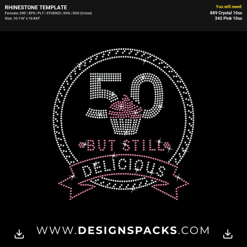 50 And Still Delicious Birthday Rhinestone Digital Template