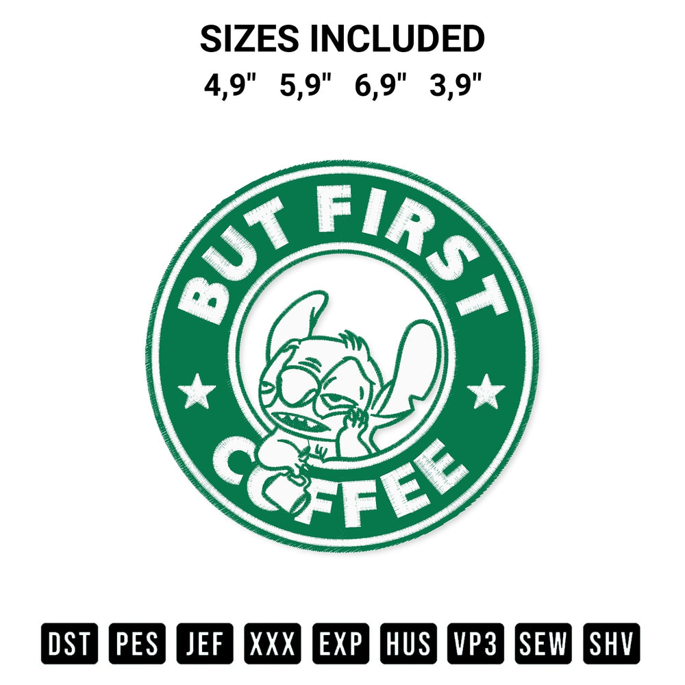 Stitch like a pro with the But First Coffee Stitch Starbucks Lilo And Stitch Logo Embroidery Design embroidery pattern from Designspacks.com. High-quality digital machine embroidery file. Available sizes: 4,9", 5,9", 6,9", 3,9".