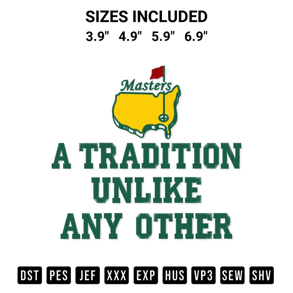 Stitch like a pro with the Golf Masters A Tradition Unlike Any Other Embroidery Design embroidery pattern from Designspacks.com. High-quality digital machine embroidery file. Available sizes: 3.9", 4.9", 5.9", 6.9".