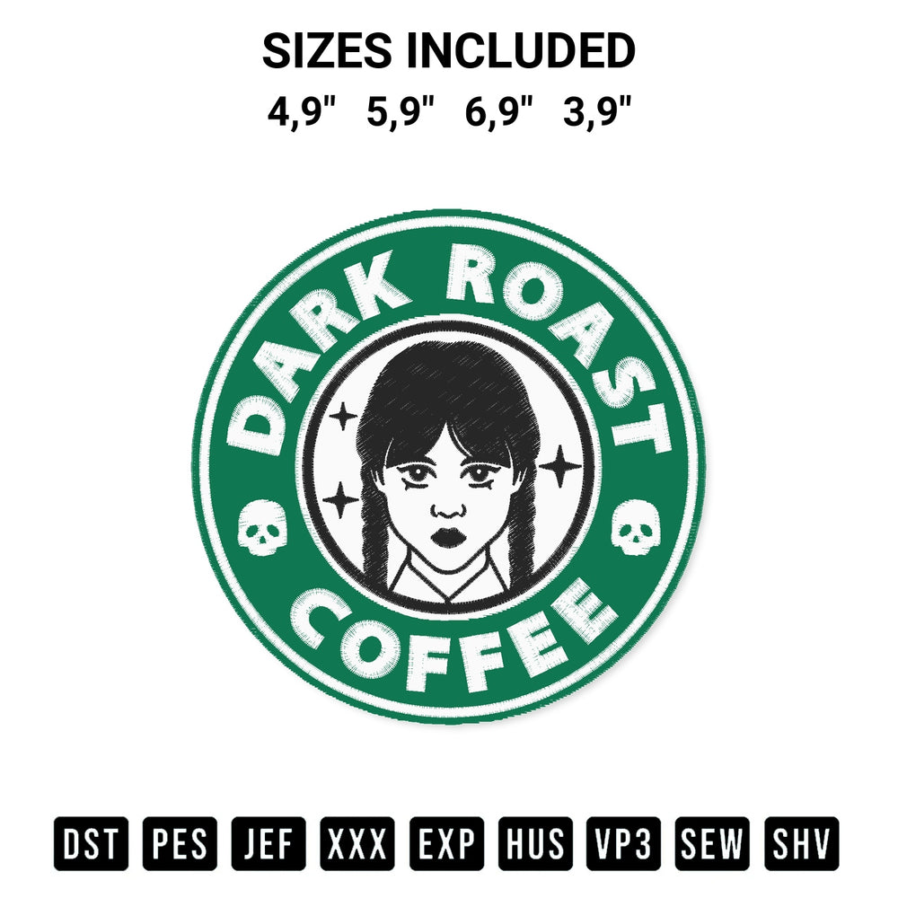 Shop the Dark Roast Coffee Wednesday Addams Jenna Ortega Starbucks Embroidery Design machine embroidery pattern at Designspacks.com. Beautifully digitized for flawless stitching on any fabric. Available sizes: 4,9", 5,9", 6,9", 3,9".