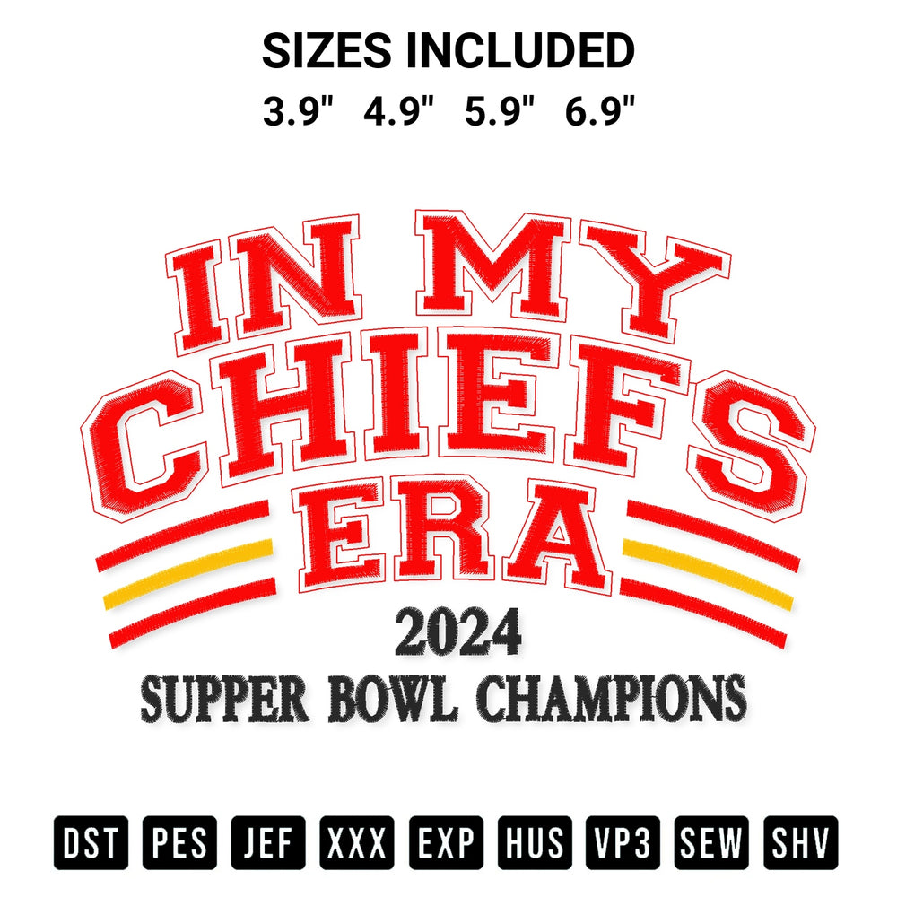Stitch like a pro with the In My Chiefs Era 2024 Super Bowl Champions Embroidery Design embroidery pattern from Designspacks.com. High-quality digital machine embroidery file. Available sizes: 3.9", 4.9", 5.9", 6.9".