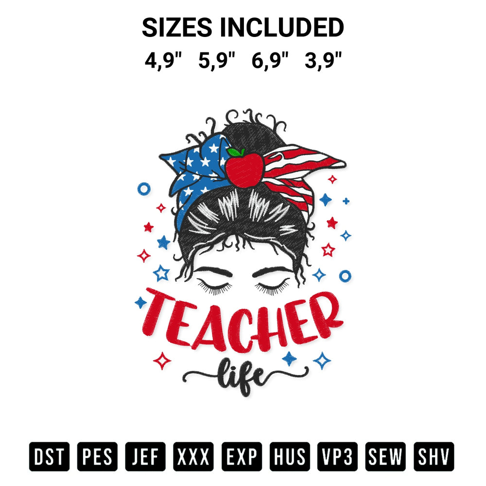 Create amazing crafts with the Teacher Life Messy Bun American Flag Teachers Day Logo Embroidery Design embroidery file. High-quality digital download from Designspacks.com, perfect for beginners and pros. Available sizes: 4,9", 5,9", 6,9", 3,9".