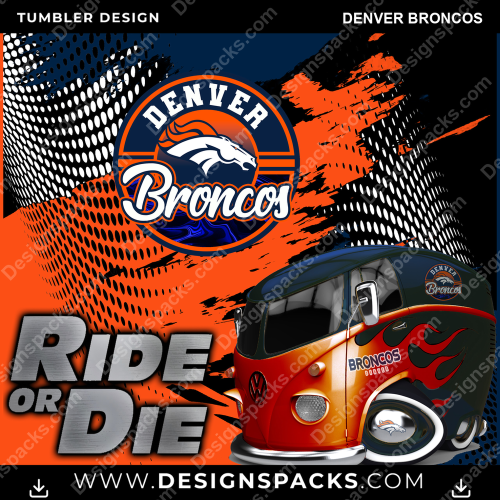 Football Ride or Die Denver Broncos NFL Football Tumbler Digital Wrap Design Download
