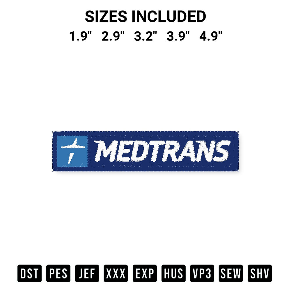 Create amazing crafts with the Medtrans Embroidery Design embroidery file. High-quality digital download from Designspacks.com, perfect for beginners and pros. Available sizes: 1.9", 2.9", 3.2", 3.9", 4.9".