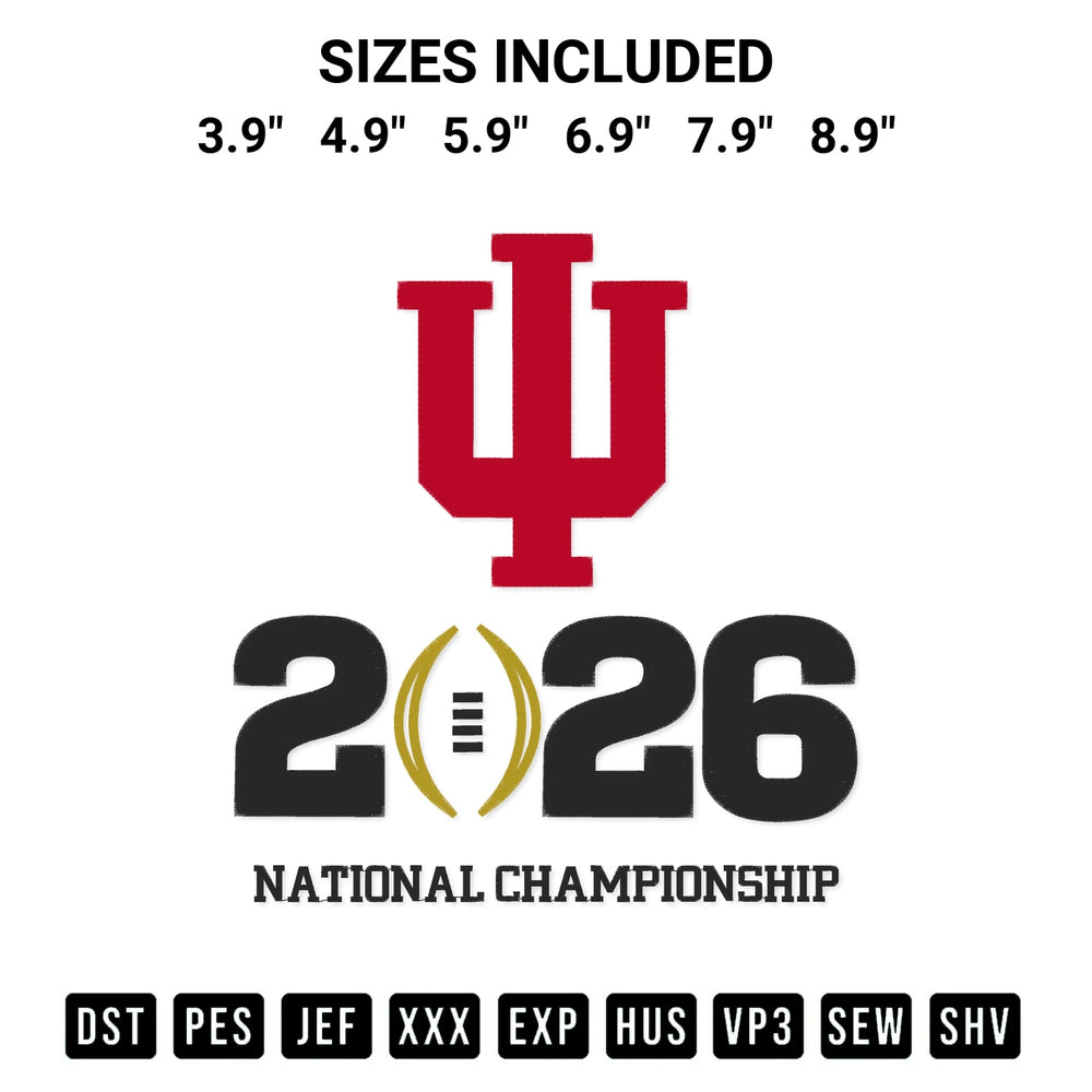 Get the Indiana Hoosiers National Championship 2026 Embroidery Design embroidery design for your custom crafts! Premium digitized files available for instant download at Designspacks.com. Available sizes: 3.9", 4.9", 5.9", 6.9", 7.9", 8.9".