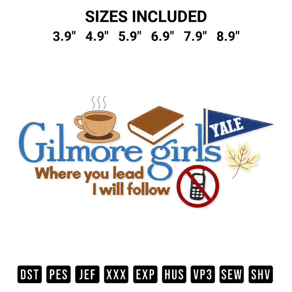 Discover the perfect addition to your crafting collection: Yale Gilmore Girls Where You Lead I Will Follow Embroidery Design embroidery file. Instantly available at Designspacks.com. Available sizes: 3.9", 4.9", 5.9", 6.9", 7.9", 8.9".