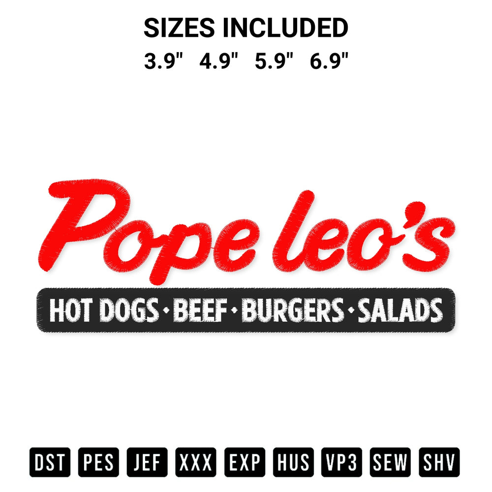 Shop the Pope Leos Hot Dogs Beef Burgers Salads Embroidery Design machine embroidery pattern at Designspacks.com. Beautifully digitized for flawless stitching on any fabric. Available sizes: 3.9", 4.9", 5.9", 6.9".