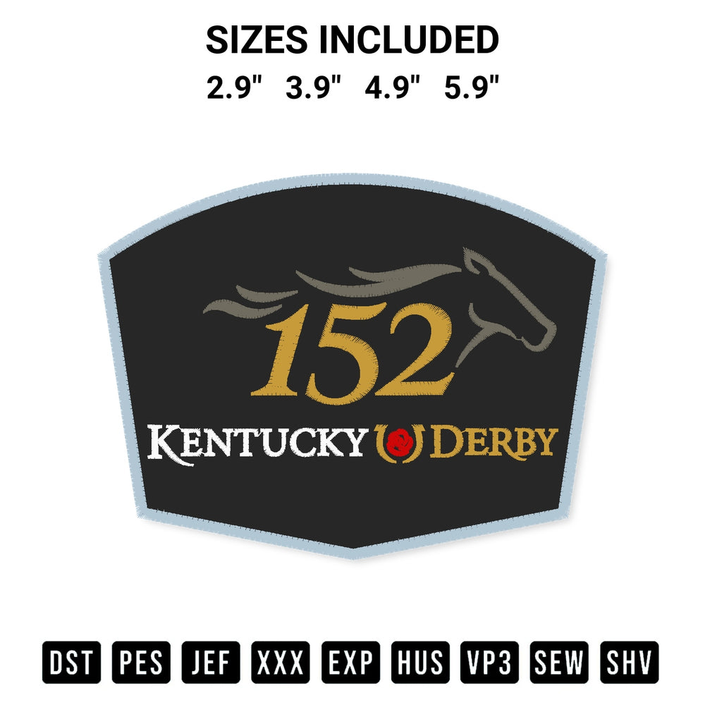 Create amazing crafts with the 152Nd Kentucky Derby Event Embroidery Design embroidery file. High-quality digital download from Designspacks.com, perfect for beginners and pros. Available sizes: 2.9", 3.9", 4.9", 5.9".