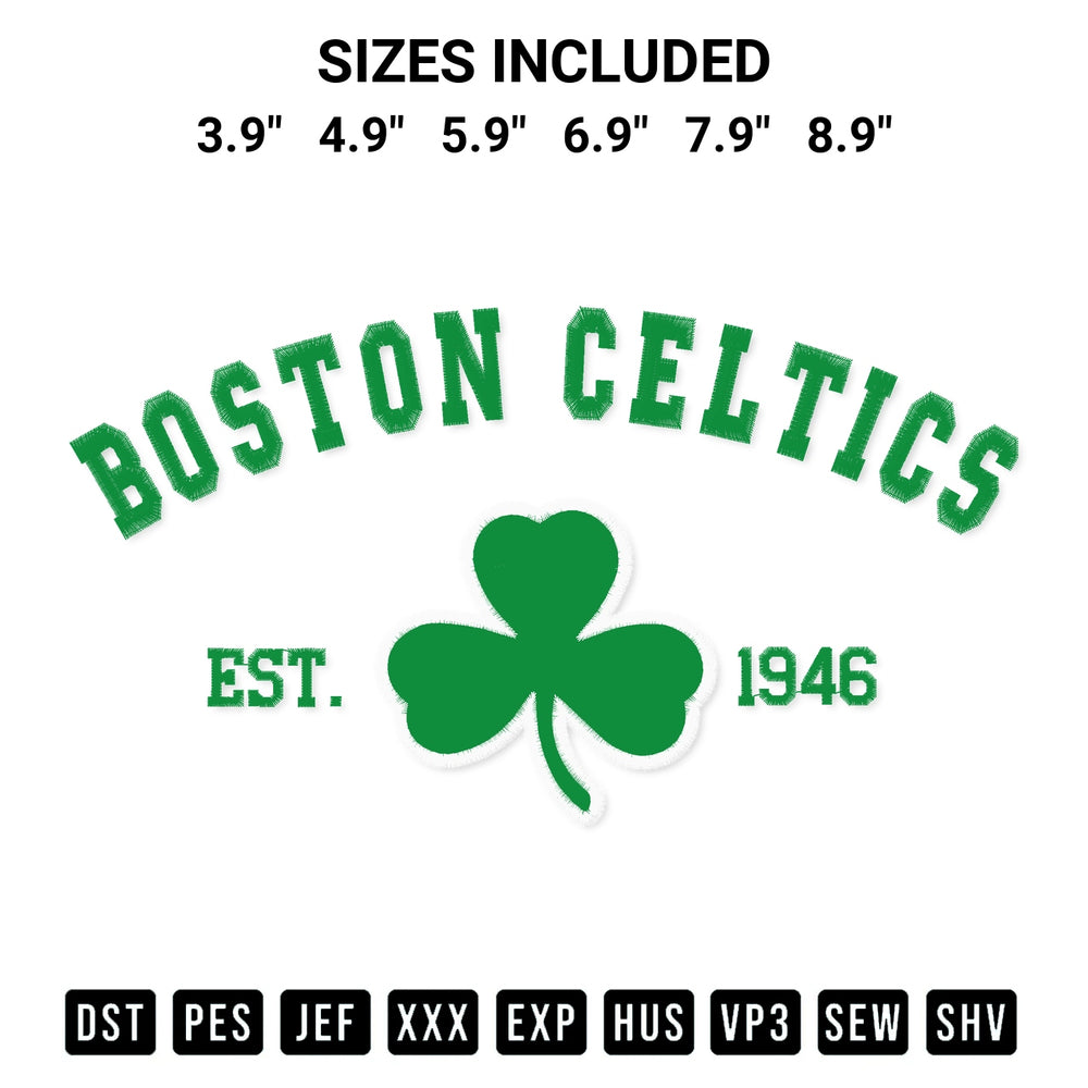 Get the Boston Celtics Est 1946 Embroidery Design embroidery design for your custom crafts! Premium digitized files available for instant download at Designspacks.com. Available sizes: 3.9", 4.9", 5.9", 6.9", 7.9", 8.9".