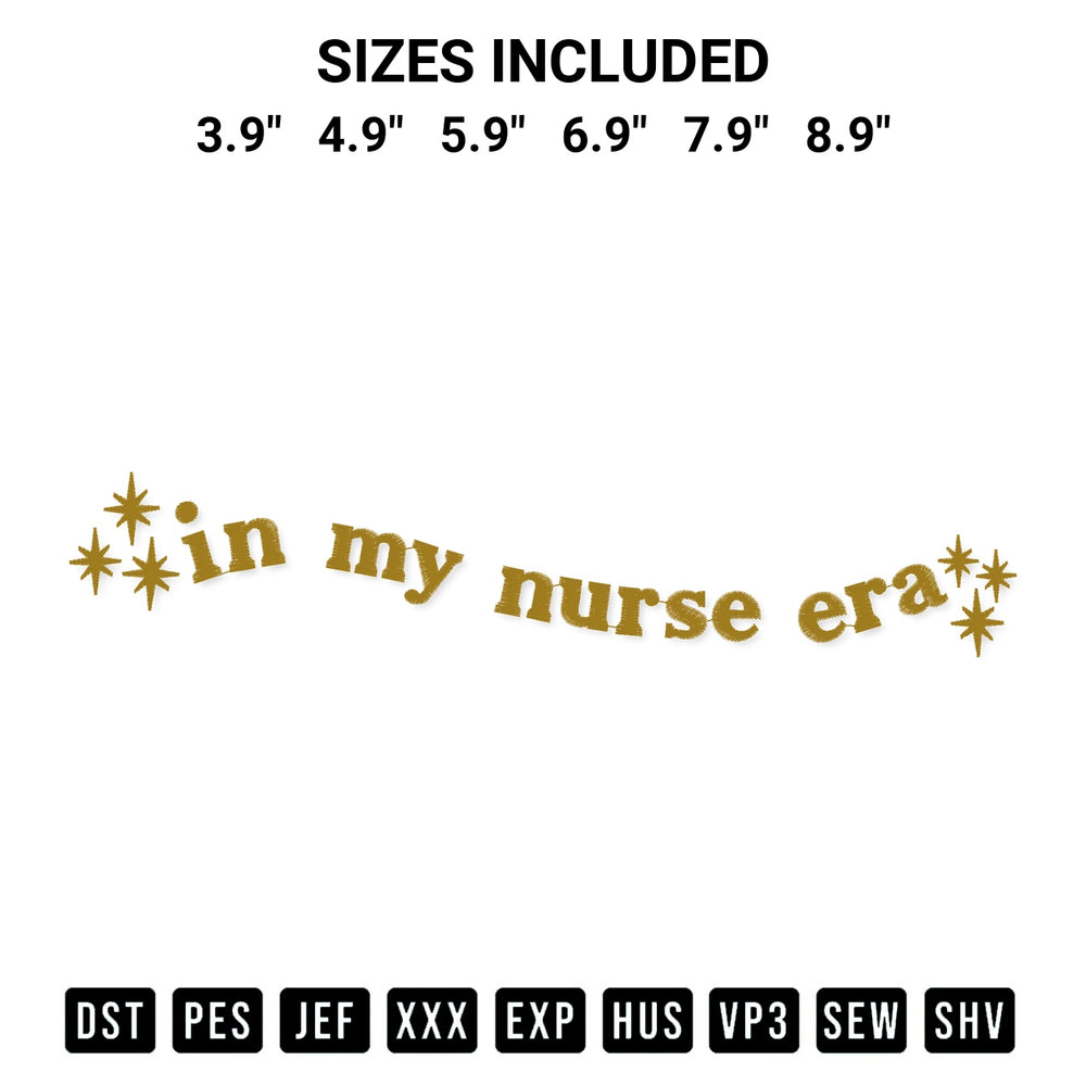 Looking for the perfect pattern? Download the In My Nurse Era Embroidery Design embroidery design today at Designspacks.com. Crisp, clean stitching guaranteed. Available sizes: 3.9", 4.9", 5.9", 6.9", 7.9", 8.9".