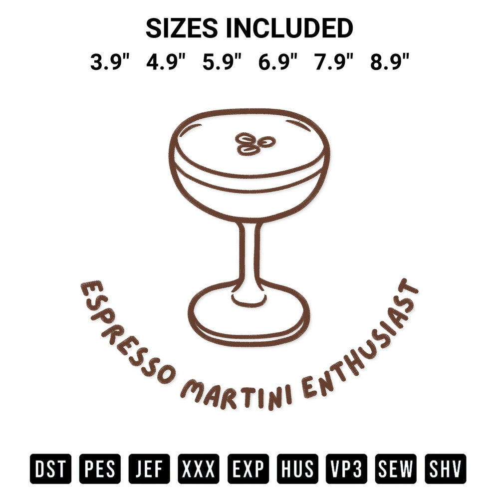 Add a unique touch to your apparel with the Espresso Martini Enthusiast Embroidery Design embroidery file. Premium instant download available now on Designspacks.com. Available sizes: 3.9", 4.9", 5.9", 6.9", 7.9", 8.9".