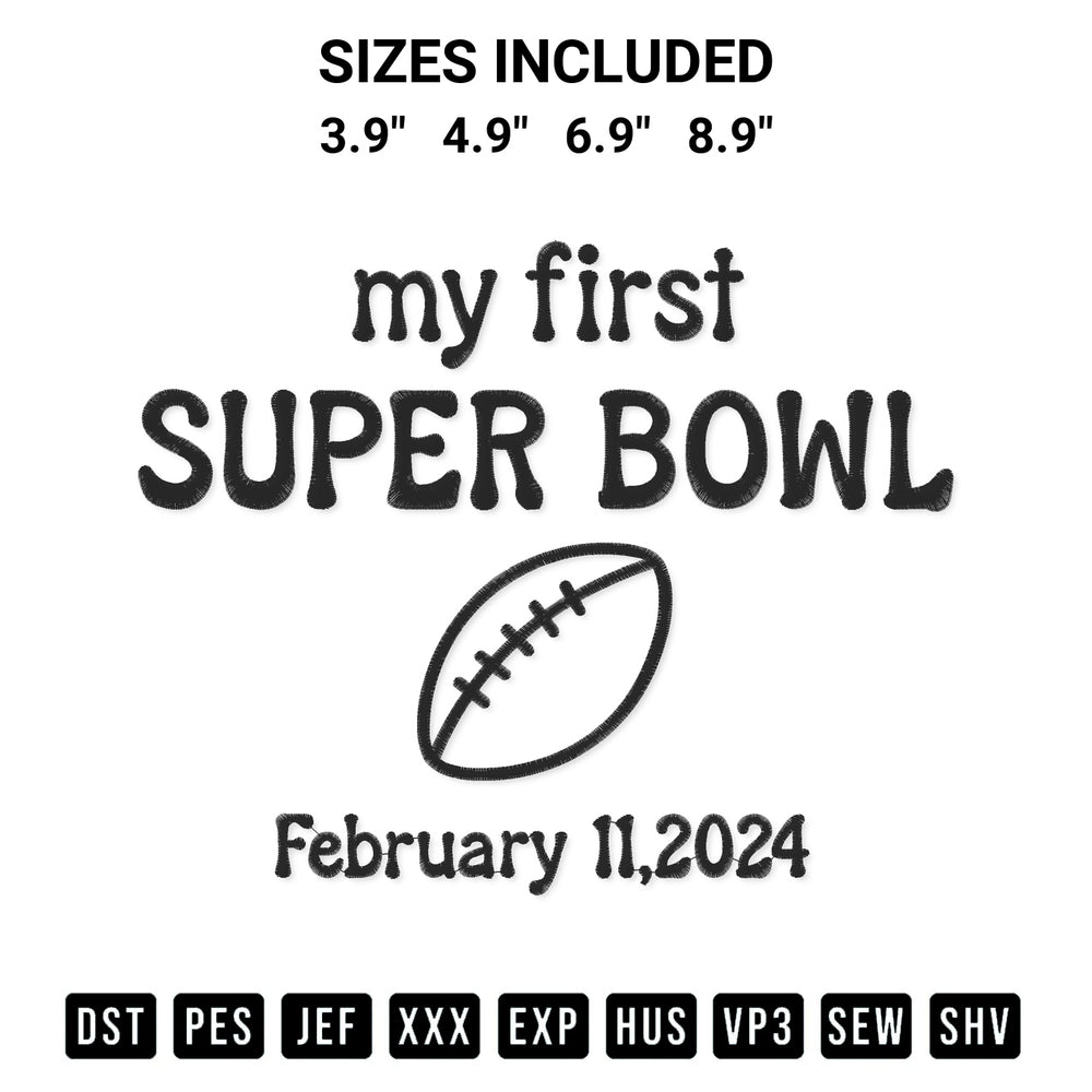 Looking for the perfect pattern? Download the My First Super Bowl 2024 Embroidery Design embroidery design today at Designspacks.com. Crisp, clean stitching guaranteed. Available sizes: 3.9", 4.9", 6.9", 8.9".