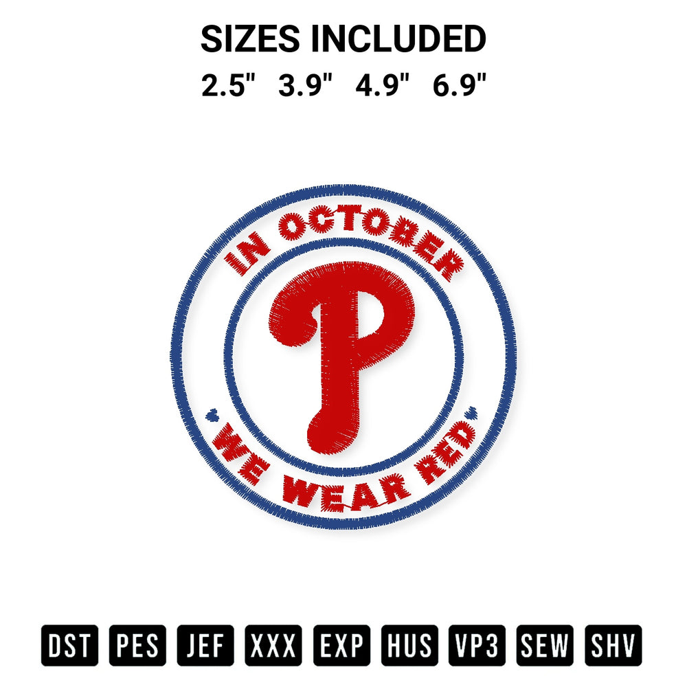 Shop the Philadelphia Phillies In October We Wear Red Embroidery Design machine embroidery pattern at Designspacks.com. Beautifully digitized for flawless stitching on any fabric. Available sizes: 2.5", 3.9", 4.9", 6.9".