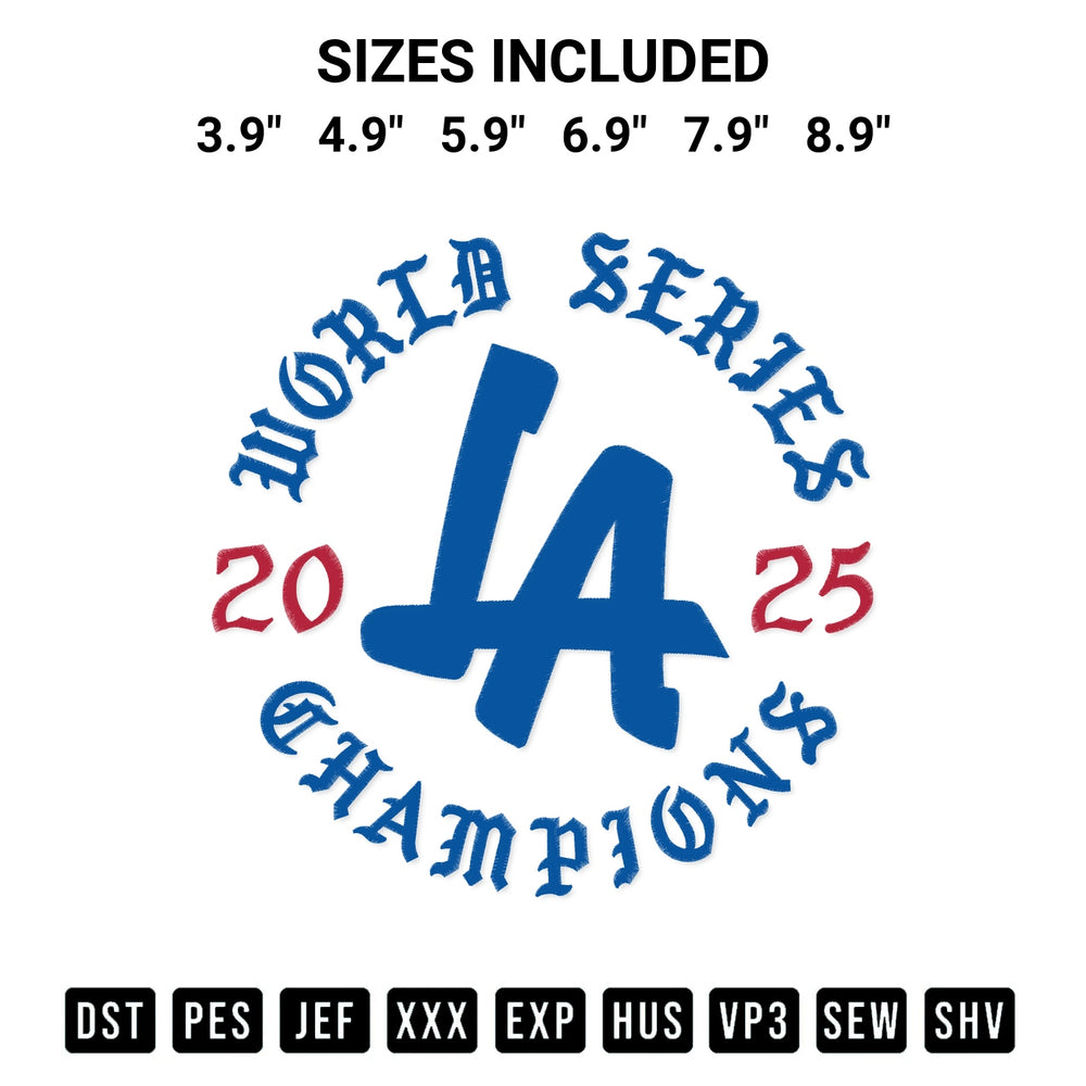 Transform your fabrics with the Dodgers World Series Champions 2025 Embroidery Design embroidery design. Instant access to premium digitized patterns at Designspacks.com. Available sizes: 3.9", 4.9", 5.9", 6.9", 7.9", 8.9".