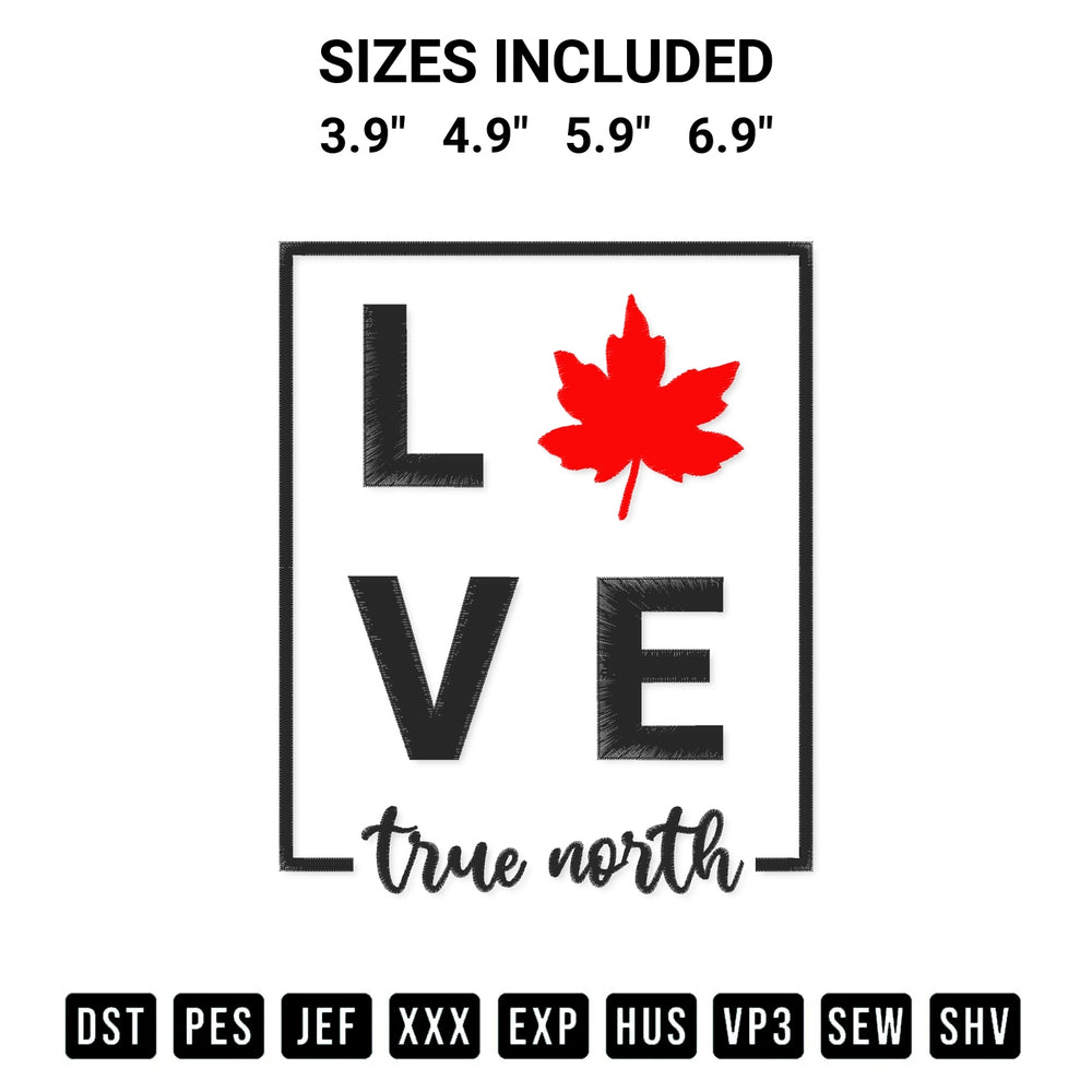Create amazing crafts with the Love True North Maple Leaf Embroidery Design embroidery file. High-quality digital download from Designspacks.com, perfect for beginners and pros. Available sizes: 3.9", 4.9", 5.9", 6.9".