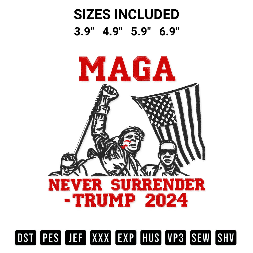 Stitch like a pro with the Maga Never Surrender Trump 2024 Embroidery Design embroidery pattern from Designspacks.com. High-quality digital machine embroidery file. Available sizes: 3.9", 4.9", 5.9", 6.9".
