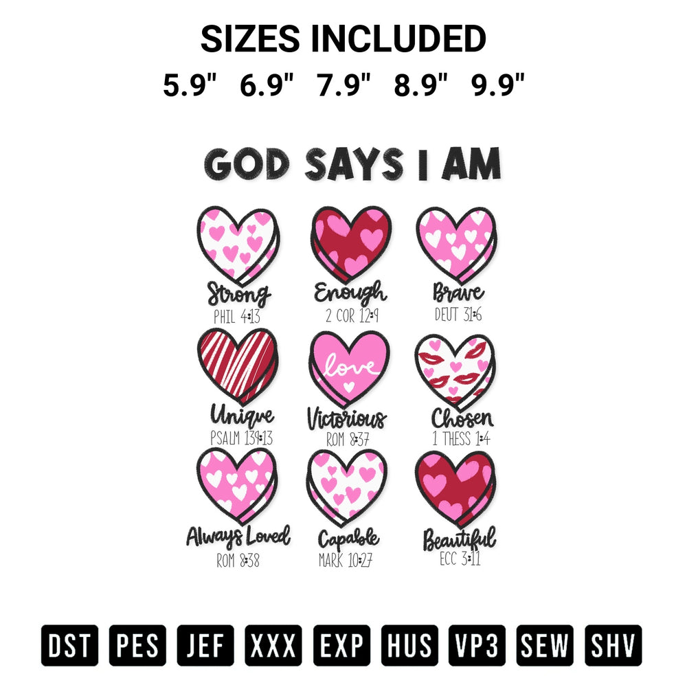 Get the God Says I Am Valentine Embroidery Design embroidery design for your custom crafts! Premium digitized files available for instant download at Designspacks.com. Available sizes: 5.9", 6.9", 7.9", 8.9", 9.9".