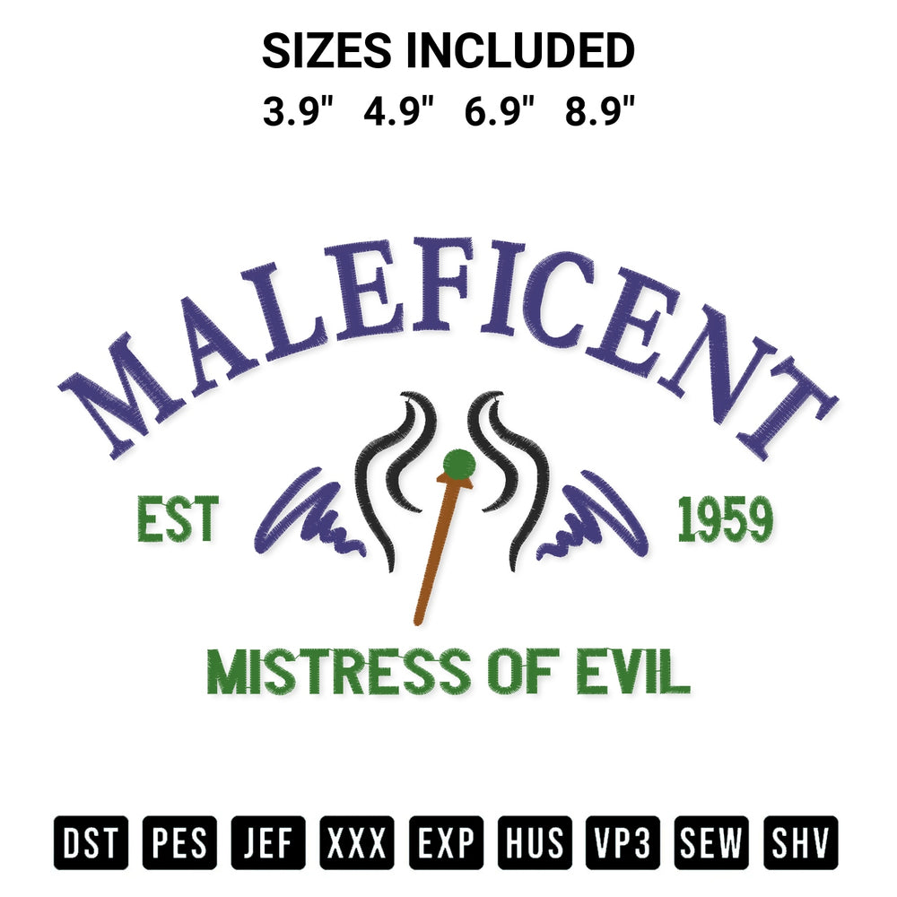 Stitch like a pro with the Maleficent Est 1959 Mistress Of Evil Embroidery Design embroidery pattern from Designspacks.com. High-quality digital machine embroidery file. Available sizes: 3.9", 4.9", 6.9", 8.9".