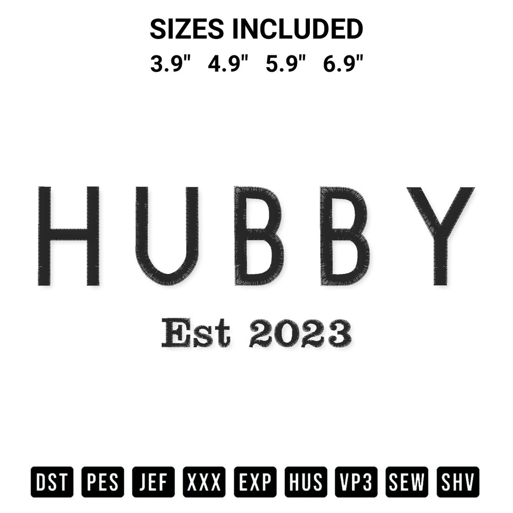 Looking for the perfect pattern? Download the Hubby Est 2023 Embroidery Design embroidery design today at Designspacks.com. Crisp, clean stitching guaranteed. Available sizes: 3.9", 4.9", 5.9", 6.9".