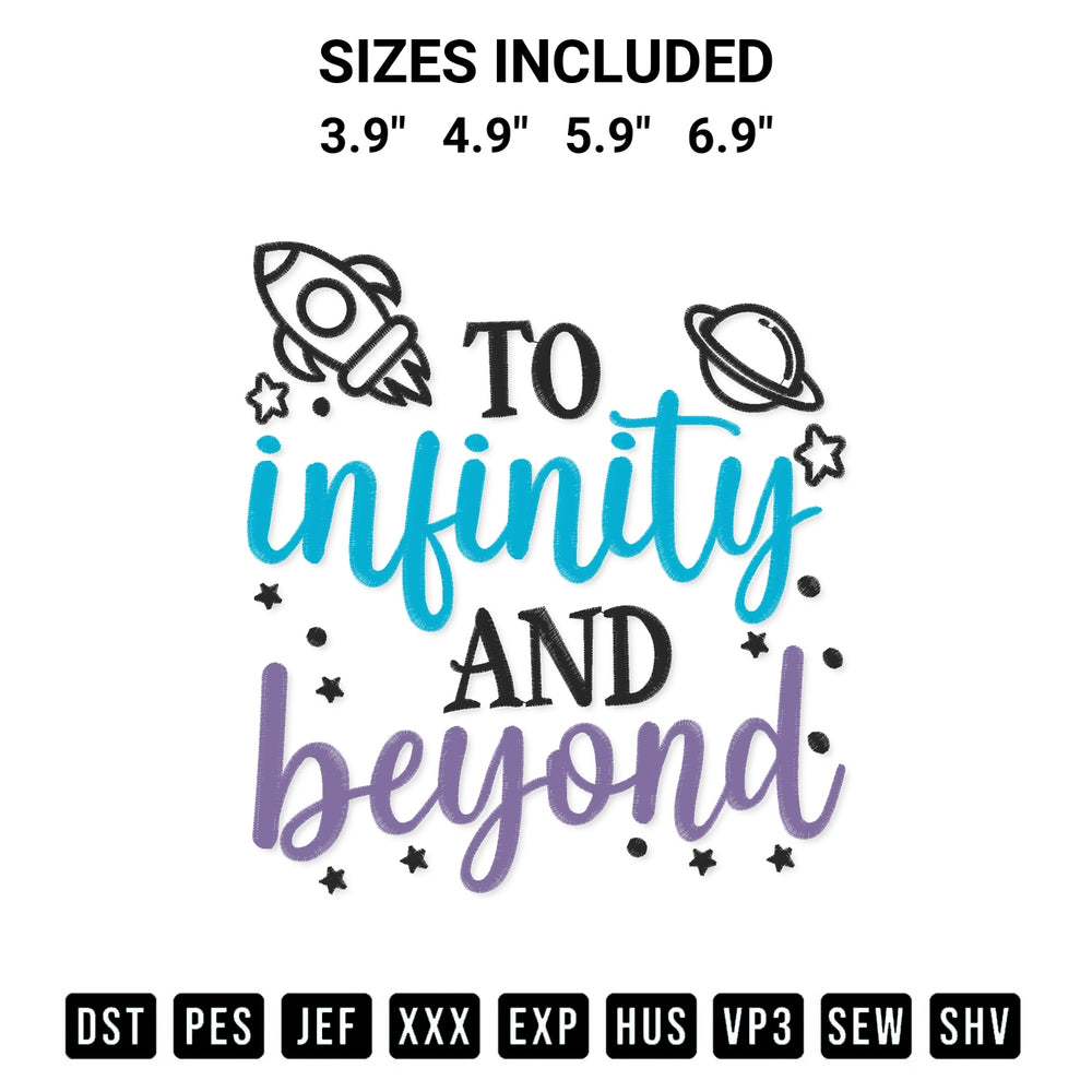 Looking for the perfect pattern? Download the To Infinity And Beyond Embroidery Design embroidery design today at Designspacks.com. Crisp, clean stitching guaranteed. Available sizes: 3.9", 4.9", 5.9", 6.9".