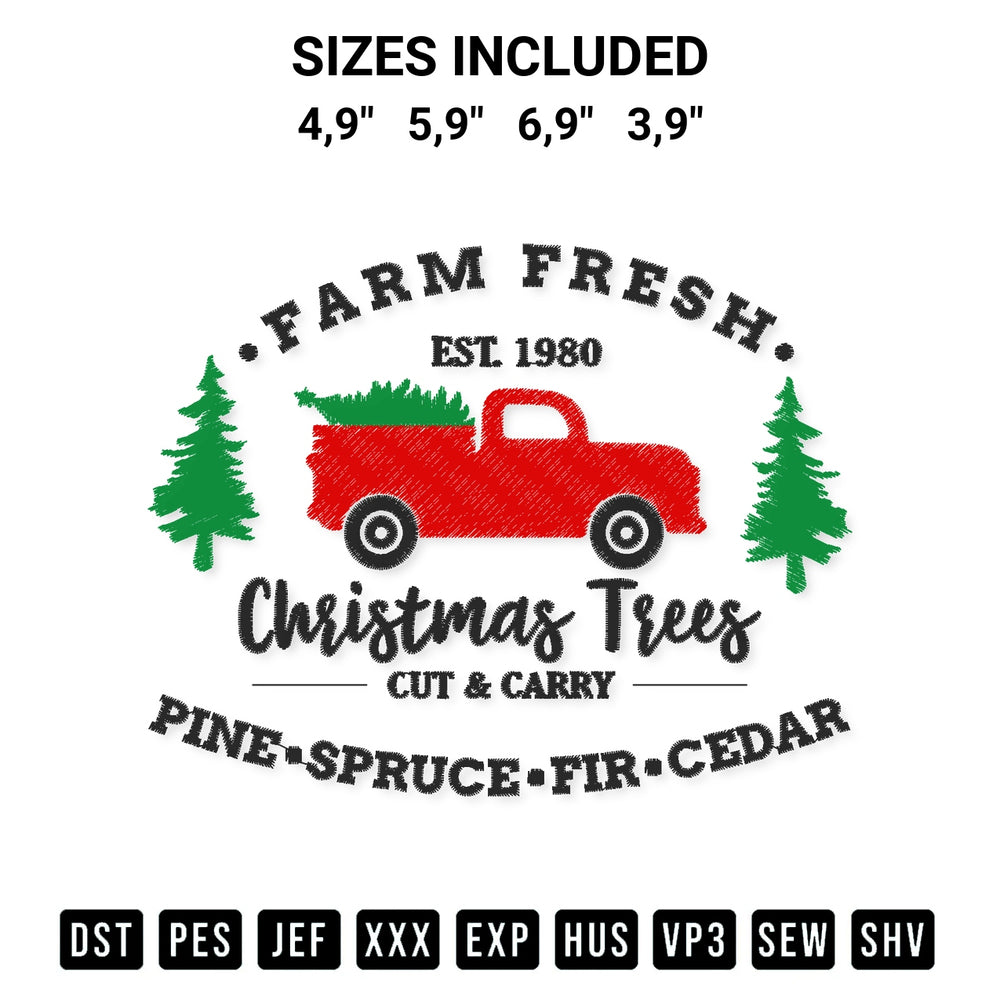 Shop the Farm Fresh Est. 1980 Christmas Trees Cut And Carry Pine Spruce Fir Cedar Logo Embroidery Design machine embroidery pattern at Designspacks.com. Beautifully digitized for flawless stitching on any fabric. Available sizes: 4,9", 5,9", 6,9", 3,9".