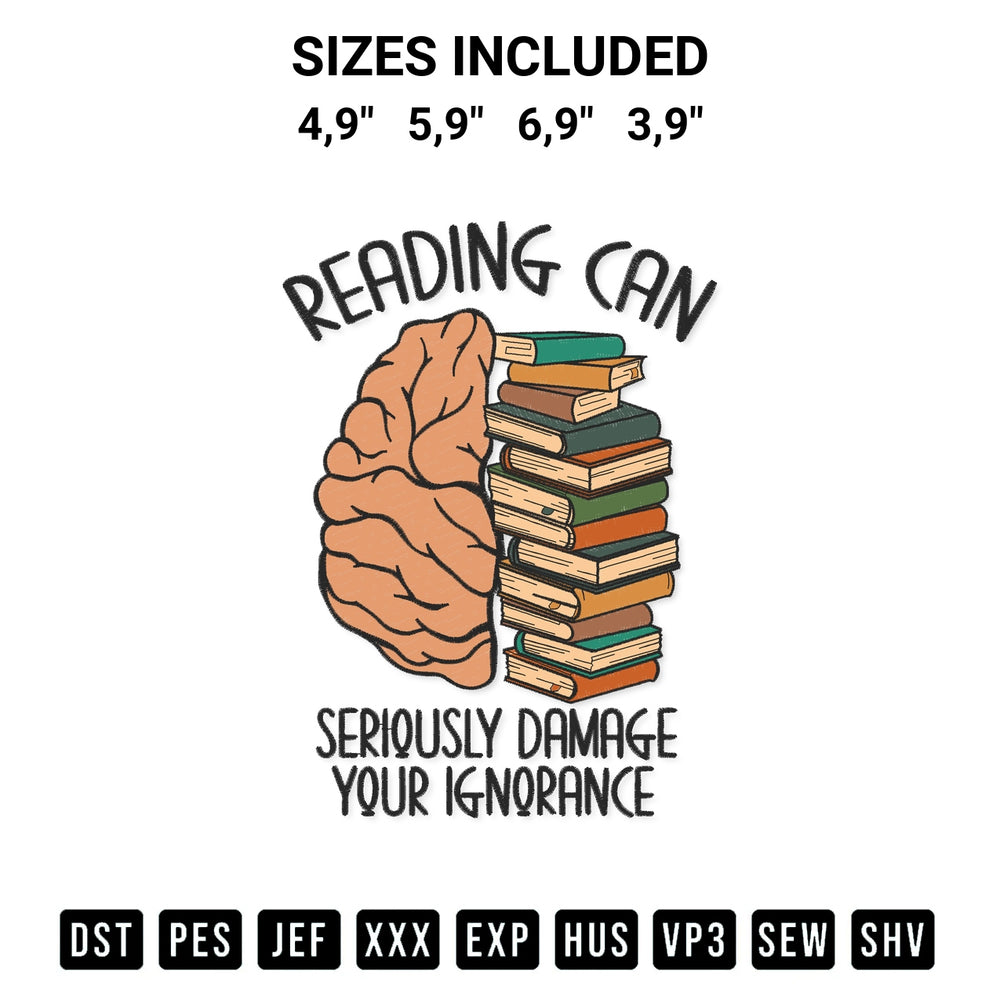 Shop the Reading Can Seriously Damage Your Ignorance Funny Reading Book Logo Embroidery Design machine embroidery pattern at Designspacks.com. Beautifully digitized for flawless stitching on any fabric. Available sizes: 4,9", 5,9", 6,9", 3,9".