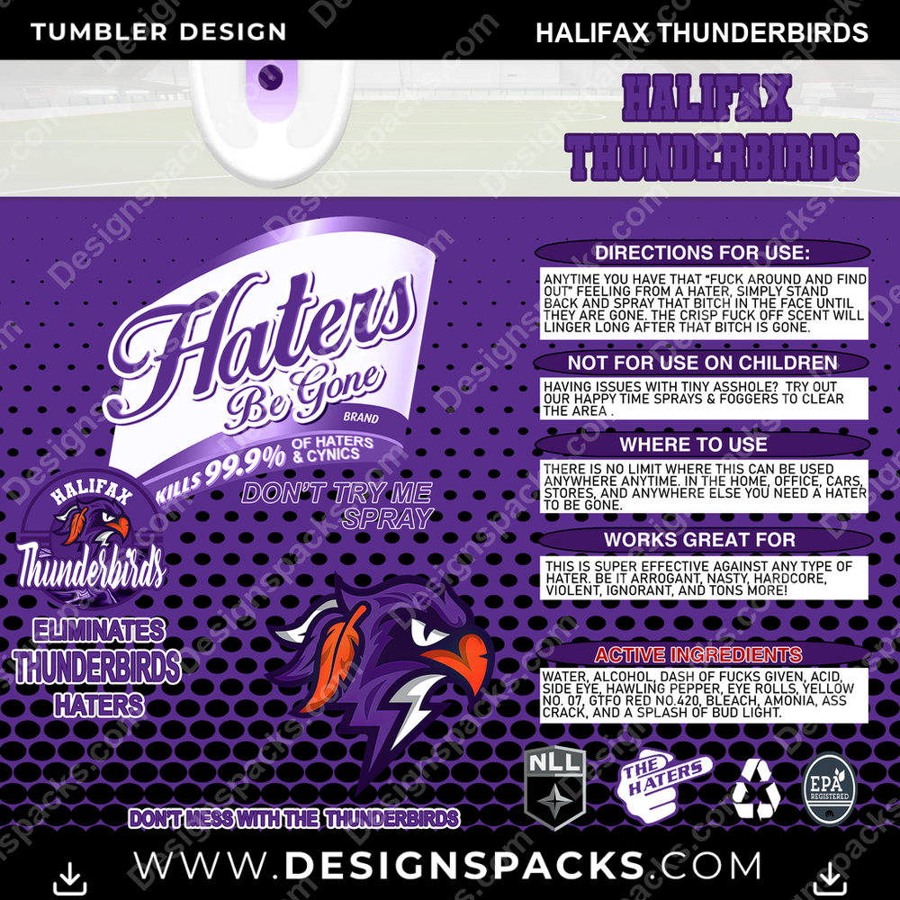 Lacrosse Haters Be Gone Halifax Thunderbirds Tumbler Digital Wrap Design