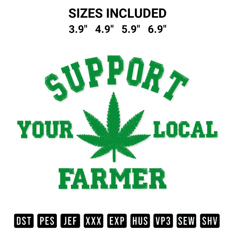 Add a unique touch to your apparel with the Support Your Local Farmer Embroidery Design embroidery file. Premium instant download available now on Designspacks.com. Available sizes: 3.9", 4.9", 5.9", 6.9".