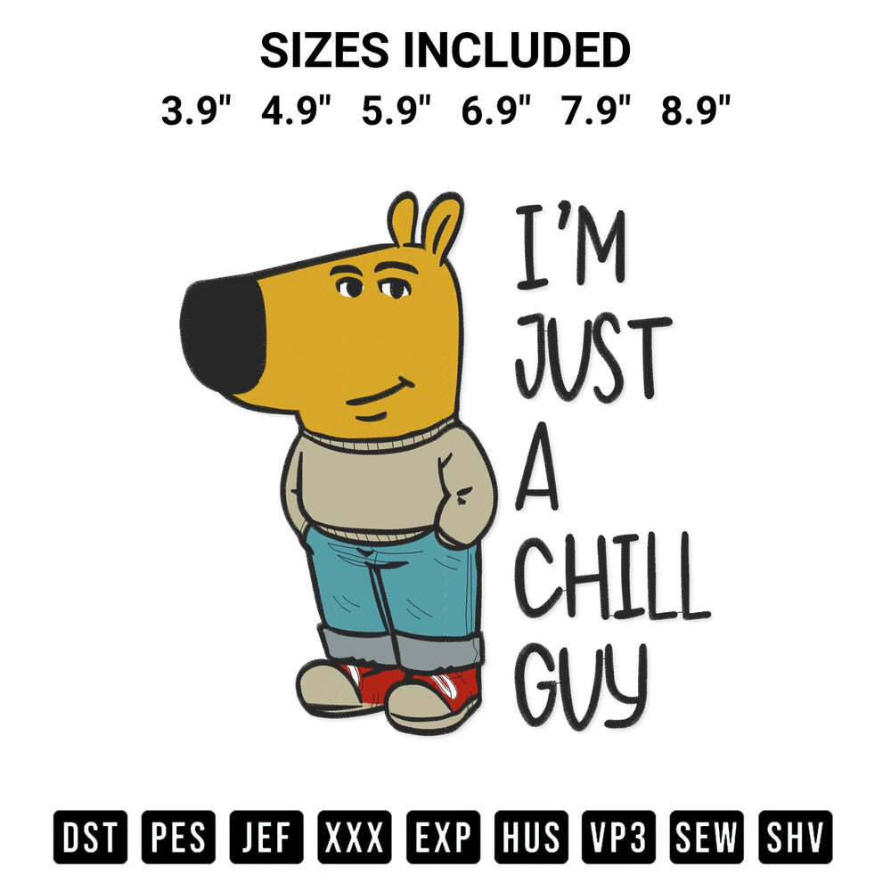Elevate your next project with our Im Just A Chill Guy Embroidery Design embroidery file. Shop high-quality digital patterns instantly at Designspacks.com. Available sizes: 3.9", 4.9", 5.9", 6.9", 7.9", 8.9".