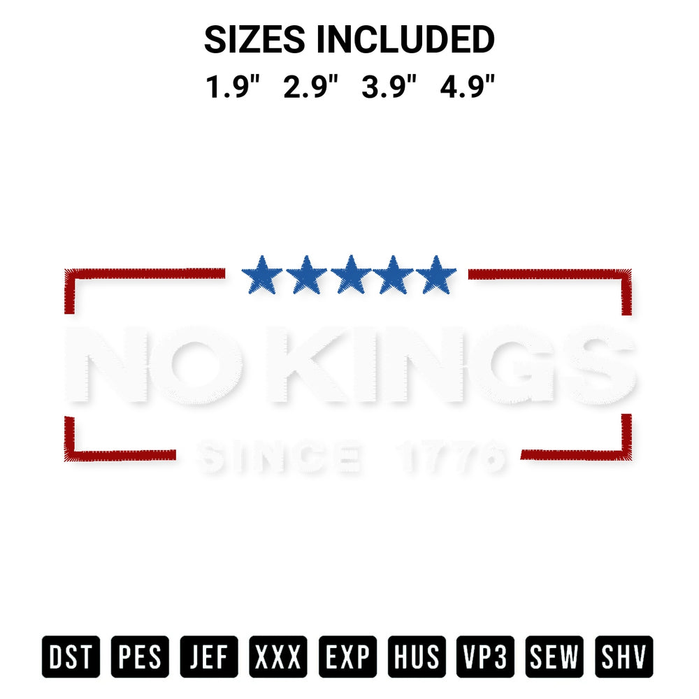 Create amazing crafts with the No Kings Since 1776 Embroidery Design embroidery file. High-quality digital download from Designspacks.com, perfect for beginners and pros. Available sizes: 1.9", 2.9", 3.9", 4.9".