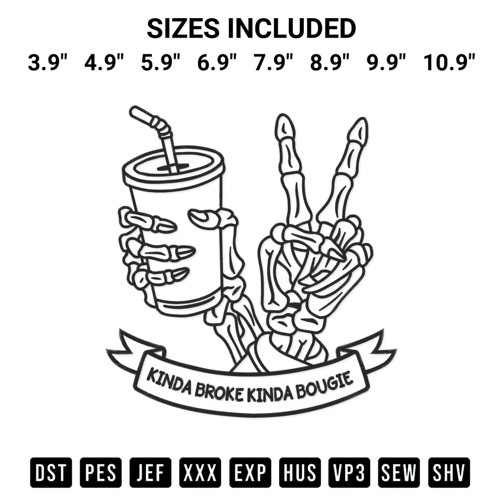 Get the Kinda Broke Kinda Bougie Embroidery Design embroidery design for your custom crafts! Premium digitized files available for instant download at Designspacks.com. Available sizes: 3.9", 4.9", 5.9", 6.9", 7.9", 8.9", 9.9", 10.9".